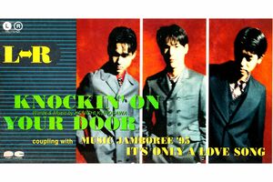 『L⇔R』の『KNOCKIN' ON YOUR DOOR』