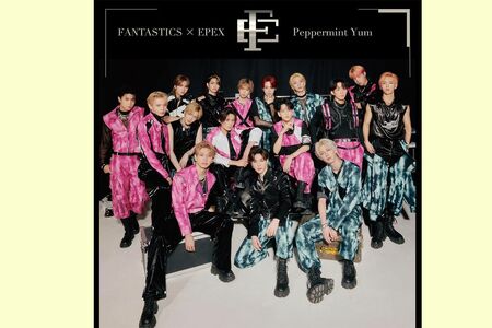 日韓の人気グループが夢のタッグ・FANTASTICS＆EPEX、コラボレーション