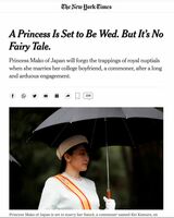 『NYタイムズ紙』電子版では《おとぎ話ではないお姫様の結婚》と題して、眞子さまの幸せなNY生活を示唆した