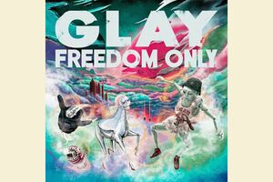 最新アルバム『FREEDOM ONLY』ジャケット写真。アートワークは、GLAYとは初タッグとなるKing Gnu(キングヌー)常田大希が率いるクリエイティブチーム「PERIMETRON」が担当した。