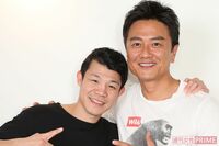 原田龍二、亀田興毅を「浪速乃闘拳」に仕上げた “過保護な父” を大絶賛
